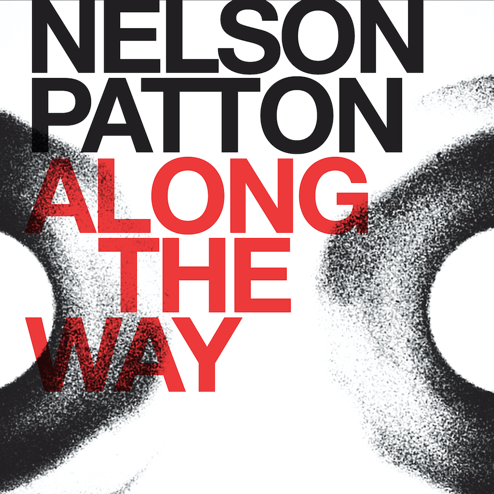 Nelson Patton - Along the Way